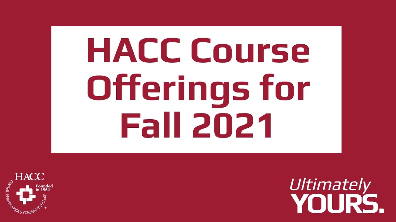 How HACC’s Courses will be Taught in Fall 2021 YouTube