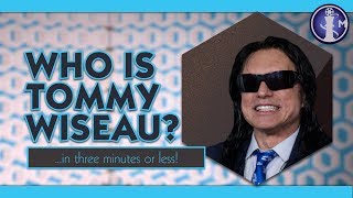 Who is Tommy Wiseau? | 