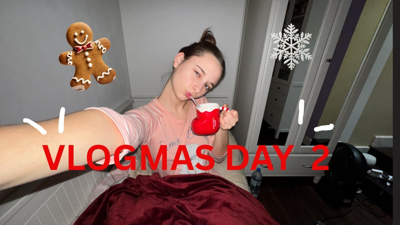VLOGMAS DAY 2 🥛🍪❄️