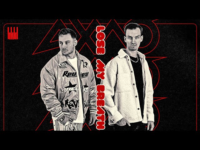 AXMO - Lose My Breath