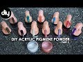 DIY Acrylic Nail Powder with Pearl X Pigments (Part 2)