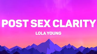 Lola Young - Post Sex Clarity (Lyrics)