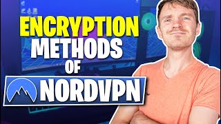 What Encryption Methods Does NordVPN Use?