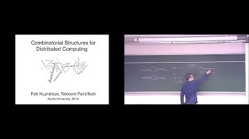 Kyoto University "Combinatorial structures for distributed computing models" Prof. Petr Kuznetsov