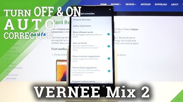 How to Enable / Disable Automatic Correction in Vernee Mix 2 – Access Predictive Text
