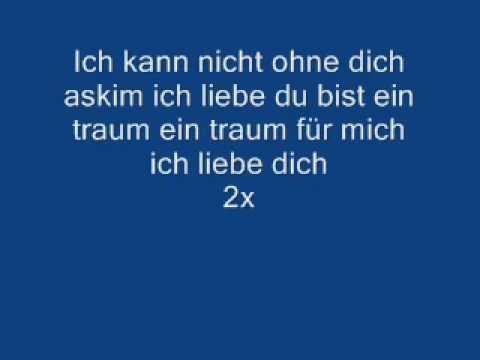 Ich kann nicht ohne dich askim ich liebe dich lyrics! - YouTube