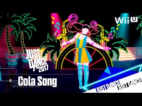 Just Dance 2017 - Cola Song