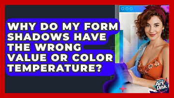 Why Do My Form Shadows Have The Wrong Value Or Color Temperature? - The Virtual Art Desk