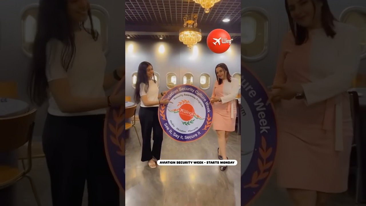 Aviation Security Culture Week | Wings Institute Vadodara | See It, Say It, Secure It