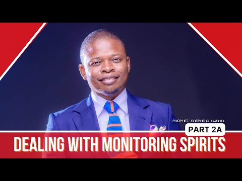 Download DEALING WITH MONITORING SPIRITS PART 2A