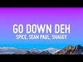 Spice - Go Down Deh (Lyrics) ft. Sean Paul, Shaggy