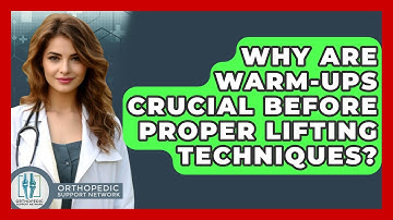 Why Are Warm-ups Crucial Before Proper Lifting Techniques? - Orthopedic Support Network