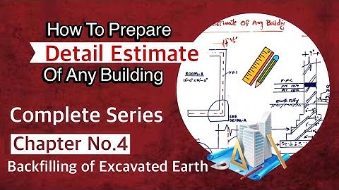 Backfilling Chapter No 4 भवन अनुमान || How To Prepare Detail Estimate || Building Estimation