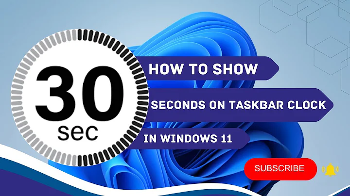 How to Show Seconds on Taskbar Clock in Windows 11