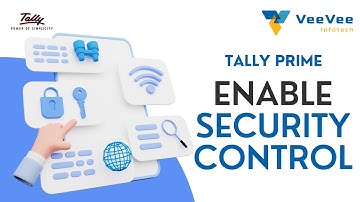 How to Enable security control in Tally Prime | VeeVee Infotech | Tamil