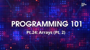 Arrays Part 2 | Programming 101 for Beginners using C++ (Part 24)