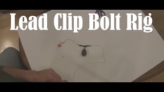 How to use a lead clip bolt rig tutorial step by step for carp fishing
