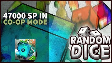 47000 SP IN CO-OP MODE | Random Dice