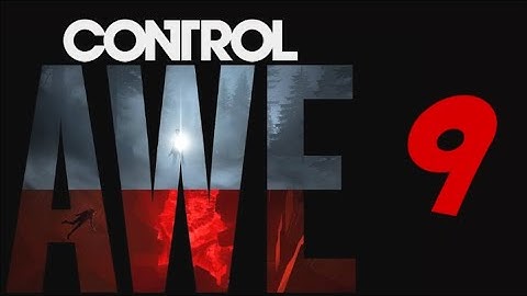 Control DLC AWE Part 9 - Dirt for Loosing
