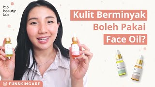 Kulit berminyak boleh pakai face oil? | TIPS penggunaan face oil untuk kulit berminyak 👀