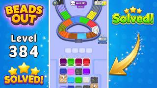 [NEW UPDATE] Beads Out - Level 384 Walkthrough 🧩 | Solution & Gameplay (Voodoo) 🔴