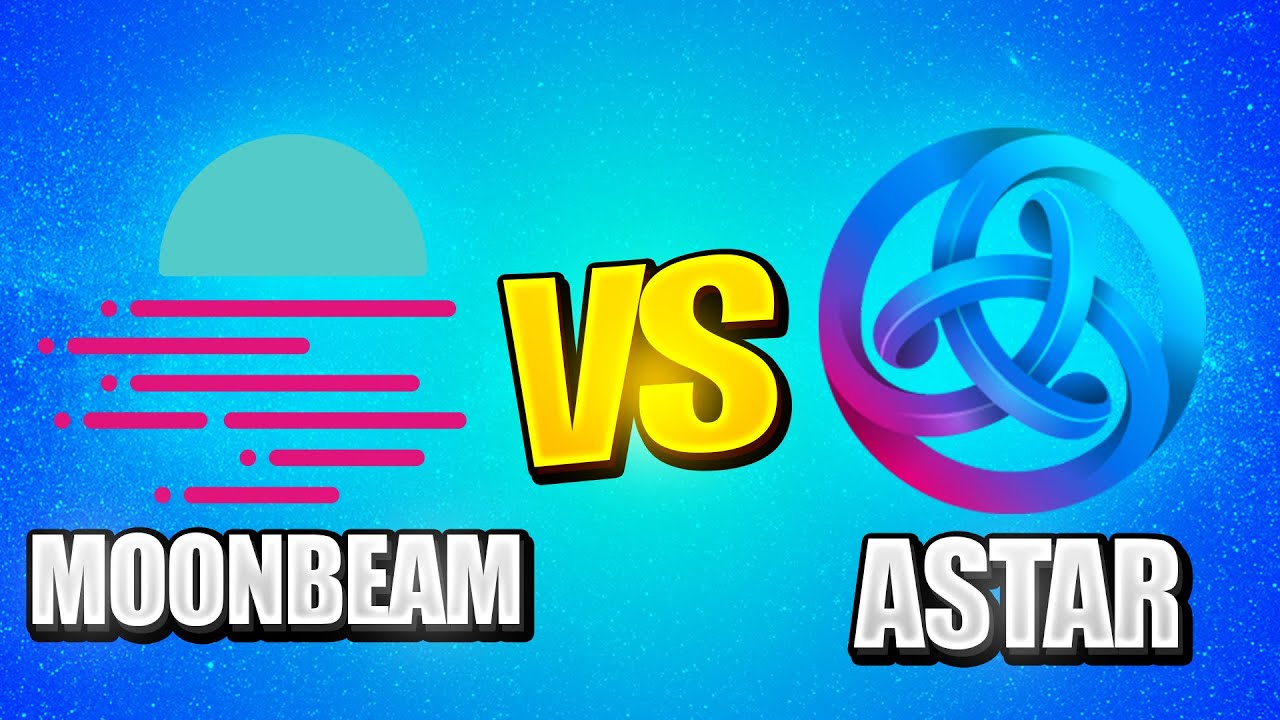 MOONBEAM (GLMR) VS ASTAR (ASTR) - YouTube