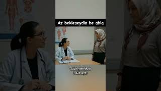 Az Bekleseydin Be Abla.