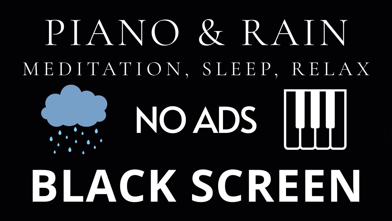 Relaxing Piano Music & Rain Sounds No Ads Live Stream | Black Screen for Meditation, Sleep, Relax
