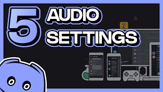 5 Discord Audio Settings Everyone Needs To Know