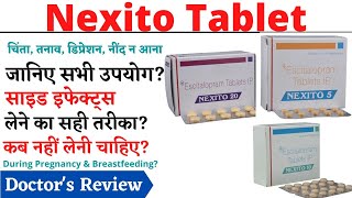 Nexito 5 Mg, 10 Mg, 20 Mg Tablet Uses, Dosage Side Effects In Hindi नकसट टबलट