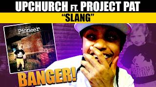 Watch Upchurch Slang feat Project Pat video