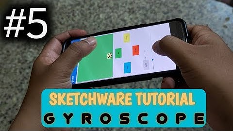 App for Beginners :: SKETCHWARE TUTORIAL#5 :: GYROSCOPE :: Gaming controls to your App