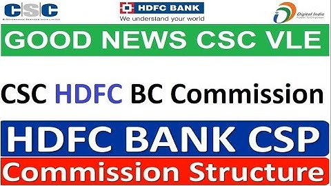 CSC HDFC BANK Commission Structure , HDFC Current Account, सीएससी बीसी के HDFC BC कमीशन