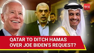 Qatar To Snub Hamas; Doha May Expel Palestinian Leaders Over Biden's Hostage Deal Condition