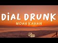 Noah Kahan Dial Drunk Lyrics mp3