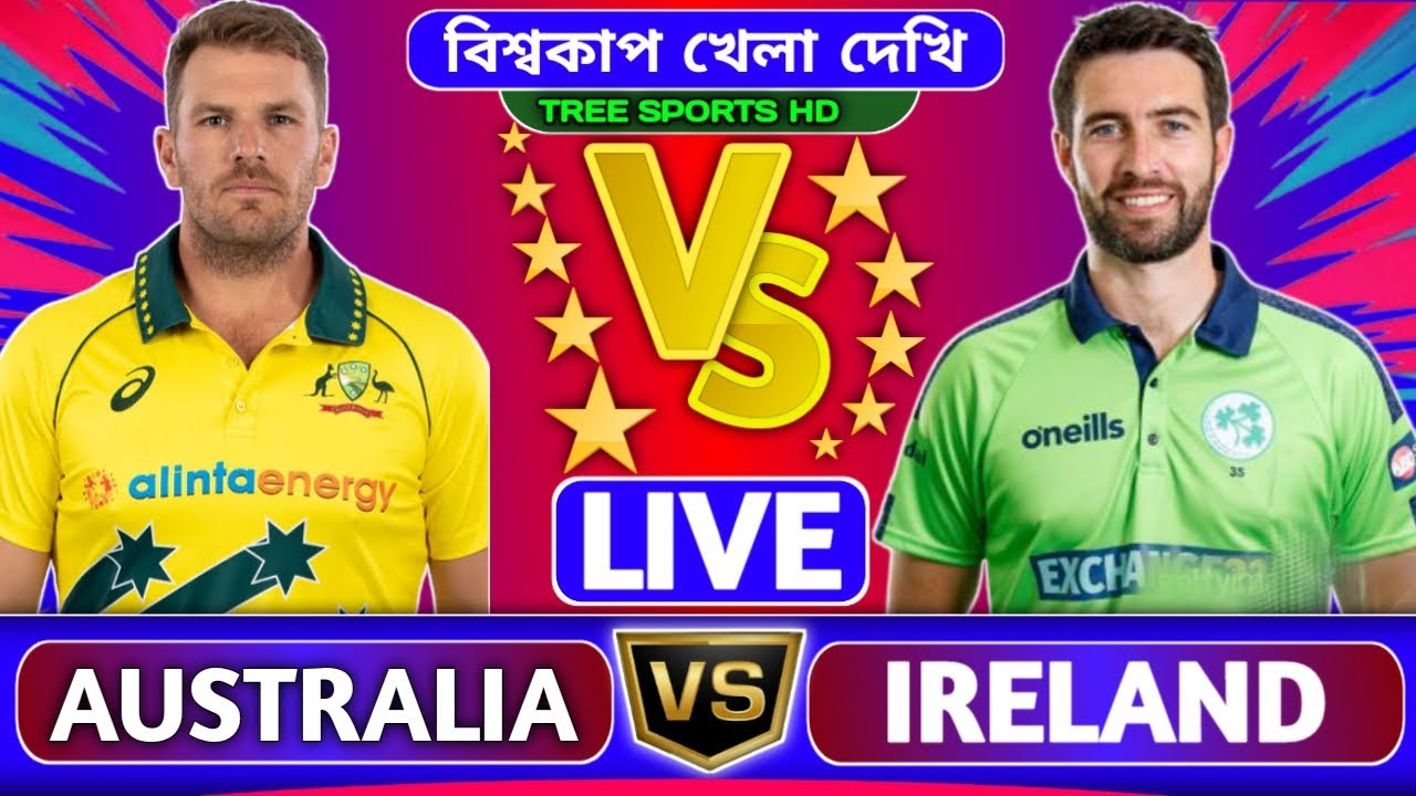 Live Aus Vs Ire t20 world cup live khela Australia Vs Ireland Live