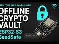 SeedSafe: Secure Seed Phrase Storage on ESP32-S3 | DIY Hardware Wallet