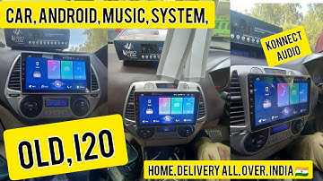 old i20 2010 car android music system fitting konnect audio home delivery all over India 2gb16gb