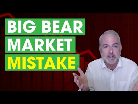 Beware the No. 2 Bear Market Mistake