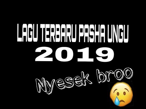 LAGU TERBARU PASHA UNGU