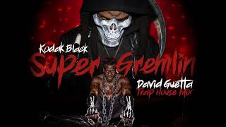 Kodak Black - Super Gremlin (David Guetta Trap House mix) [visualizer] Resimi