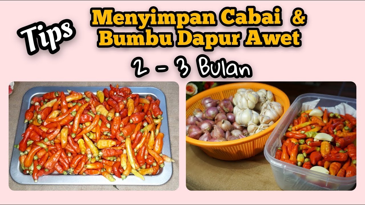 Tips Menyimpan Cabe dan Bumbu Dapur  Bisa Awet 2 3 Bulan 