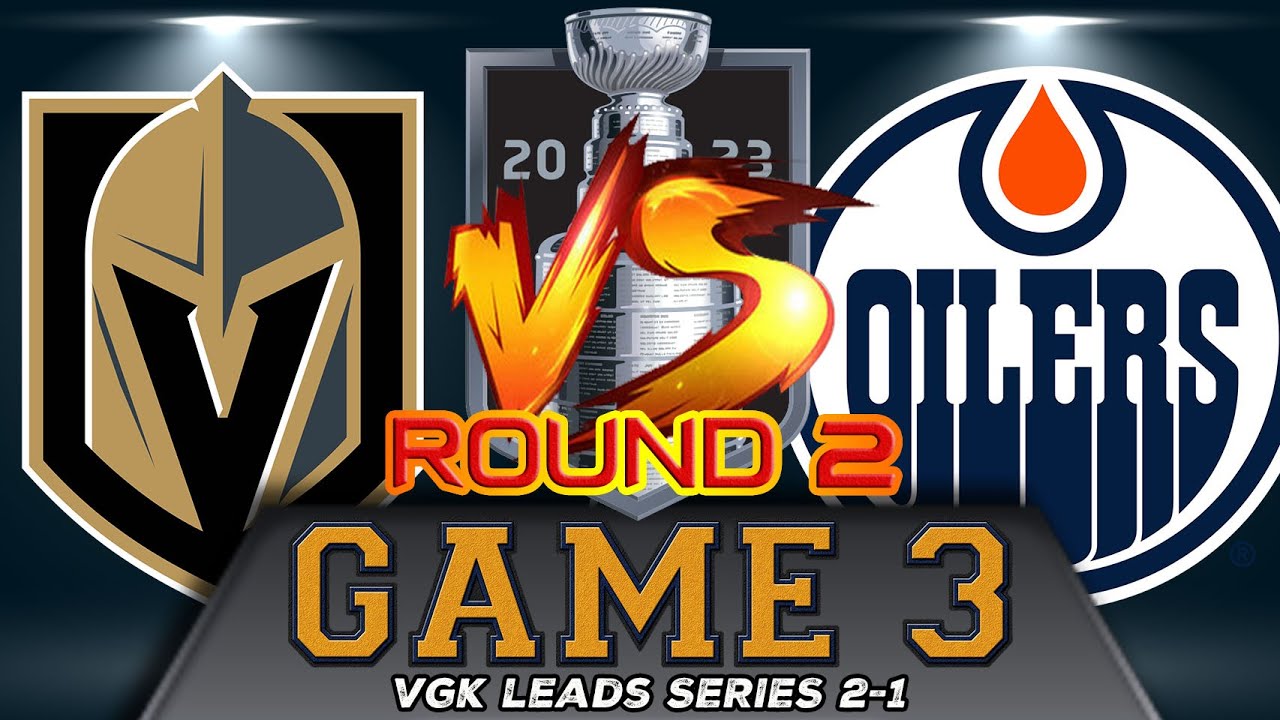 OILERS vs GOLDEN KNIGHTS Game 3 Highlights VEGAS Returns the Favour