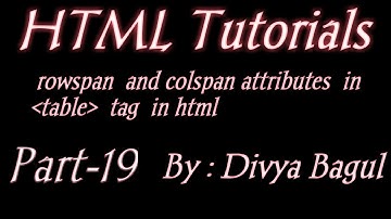 ROWSPAN & COLSPAN ATTRIBUTE IN TABLE TAG|HTML TUTORIALS IN HINDI |BY DIVYA BAGUL|MARVEL WEB DESIGNER
