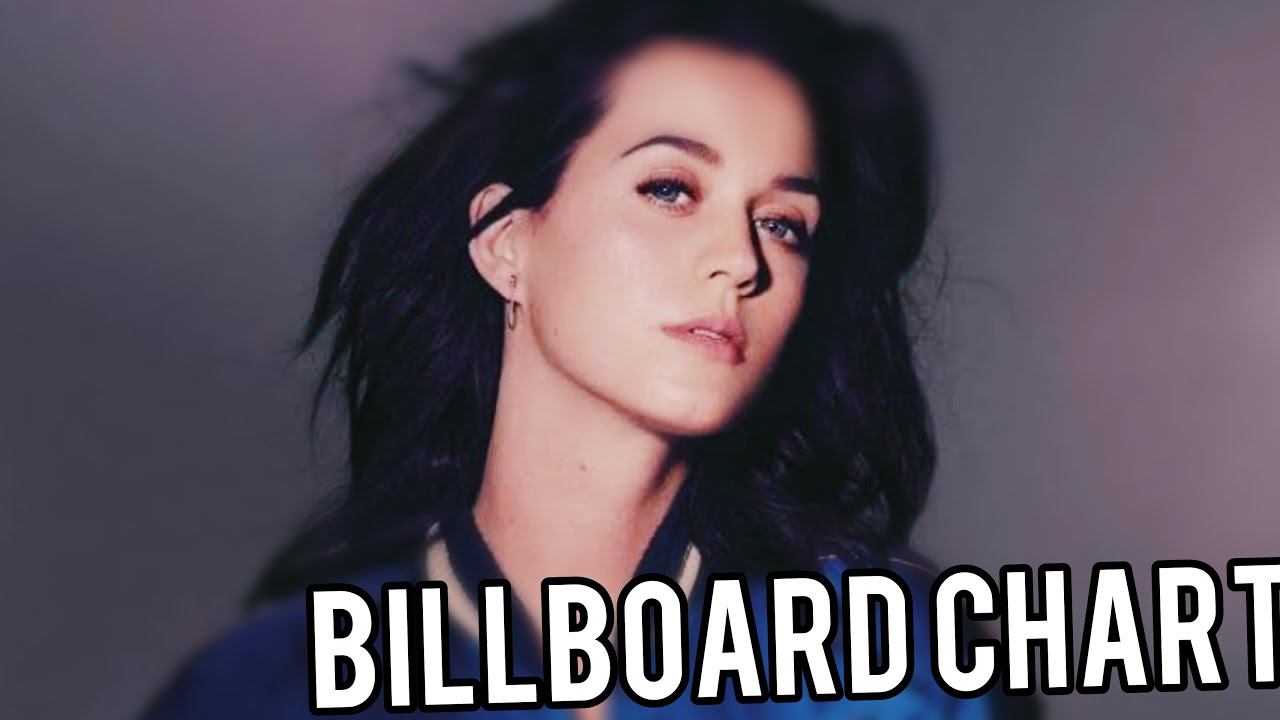 Katy Perry Full Billboard Chart History (2) - YouTube