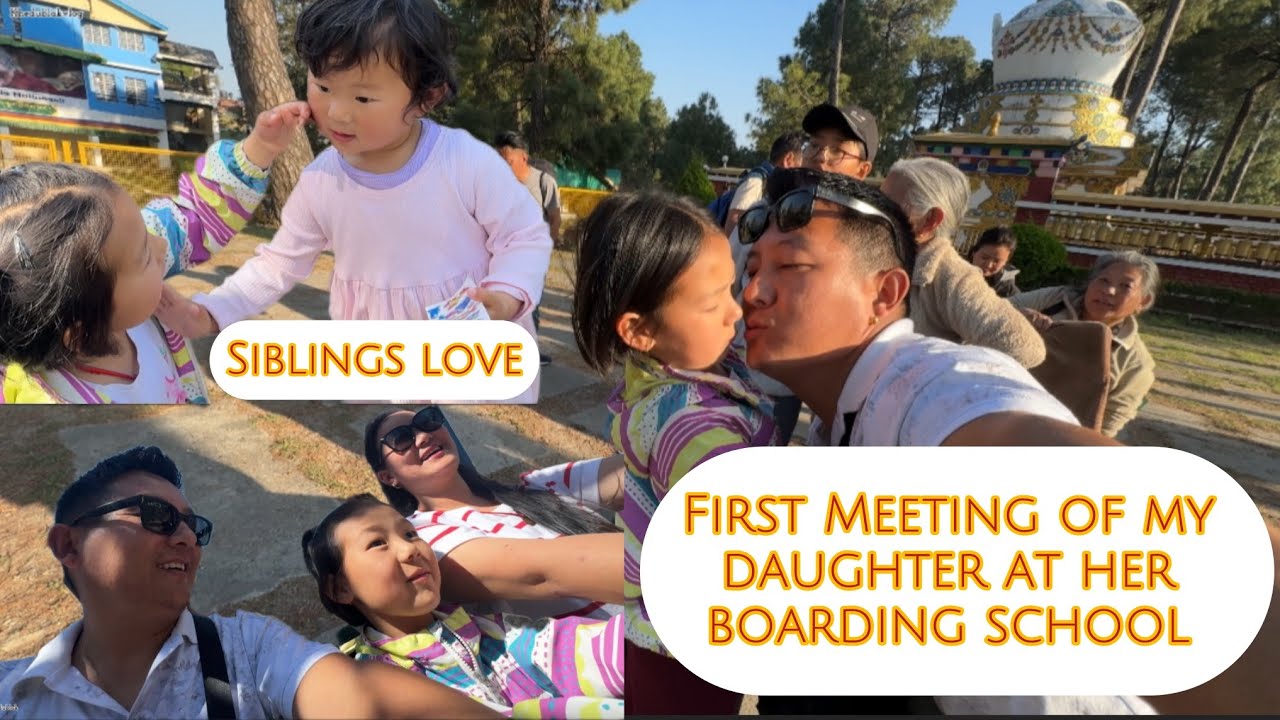 My daughters first meeting at her boarding school #siblings #love #boardingschool #tibetanvloger