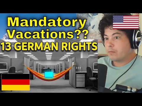 American Reacts 13 German Worker Rights Americans Wouldn't Believe Are Real