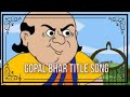 Gopal bhar title song