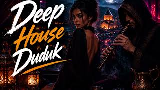 Duduk  Deep  House