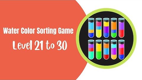 water Color Sorting Games level 21 to 30